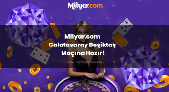 Milyar.com Galatasaray Beşiktaş Maçına Hazır!